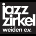 Jazz-Zirkel Weiden e.V.